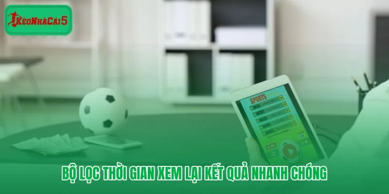Bộ lọc tra cứu kết quả bóng đá theo ngày và trạng thái trận