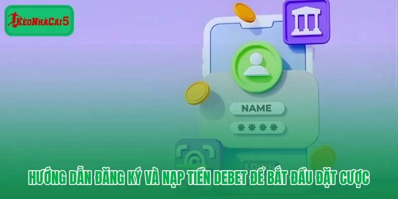 Đăng ký Debet và nạp tiền an toàn với bảo mật đăng nhập chặt chẽ