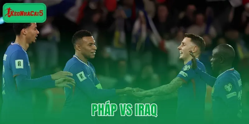 Pháp vs Iraq