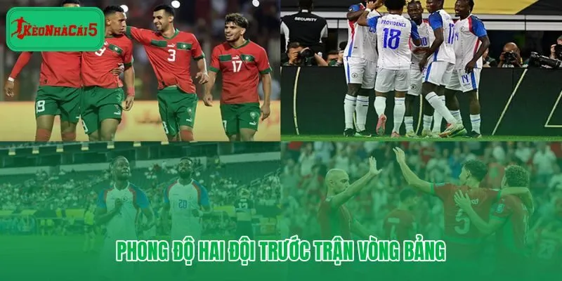 Phong độ gần đây của Marocco vs Haiti trước vòng bảng World Cup