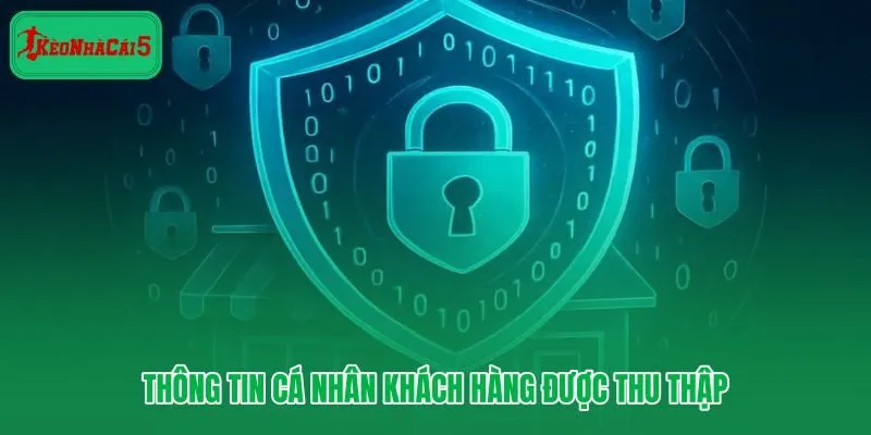 Chính sách bảo mật và phạm vi thu thập thông tin cá nhân có căn cứ